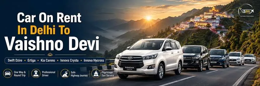 Car On Rent In Delhi To Vaishno Devi