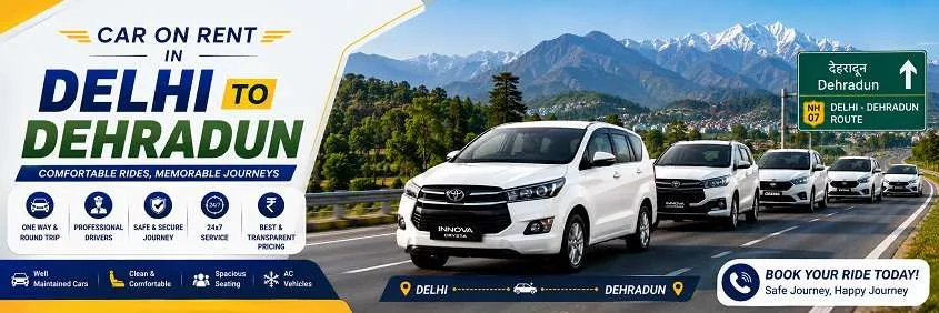 Car On Rent In Delhi To Dehradun