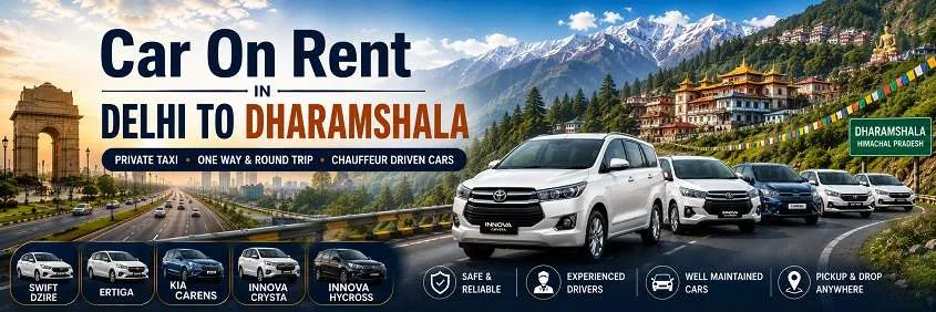Car On Rent In Delhi To Dharamshala
